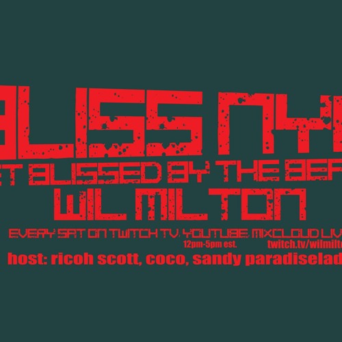 BLISS NYC With Wil Milton Labor Day Jam 9.6.21