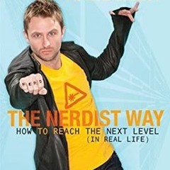 (# The Nerdist Way: How to Reach the Next Level by Chris Hardwick