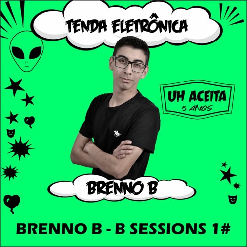 BRENNO B - B SESSIONS (UH ACEITA 5 ANOS - SET)