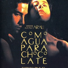 HABLEMOS DE CINEMX #10 - COMO AGUA PARA CHOCOLATE (1992)