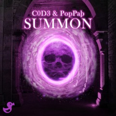 C0D3 & POP DUBZ!!!™ - SUMMON [FREE] [CYDUCK]