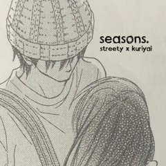 seasons +kuriyai (tores + yashio)