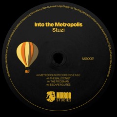 Stuzi - "Into The Metropolis" - MS002 (CLIPS)
