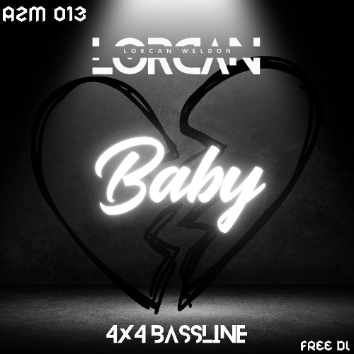Lorcan Weldon - Baby (4x4 Bassline) FREE DL