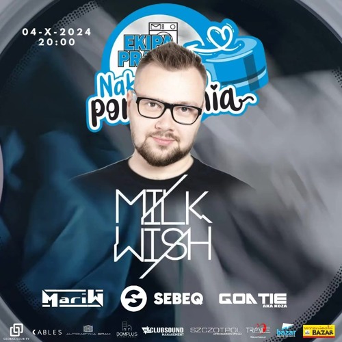 MILKWISH Live SET - Ekipa Pralni 04-10-2024