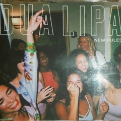 NEW RULES ( DUA LIPA ) - SOI DOLCE x KEYZ FIX