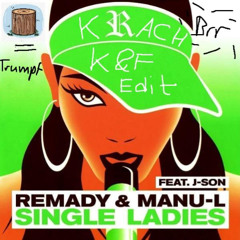 Remady & Manu-L - Single Ladies (Knitter&Fetze Edit)