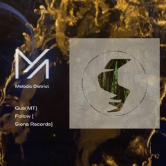 PREMIERE: Gus(MT) - Follow [Siona Records]