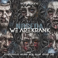 We Are Krank (Strasse Killer Rmx)