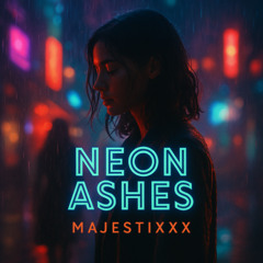 Neon Ashes