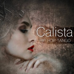 Calista. Background Hip Hop Tango