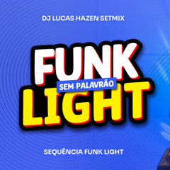 MELHORES FUNK LIGHT 2025 [SEM PALAVRÃO]