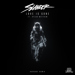 Love Is Gone (feat. Dylan Matthew) (Kaskade Remix)