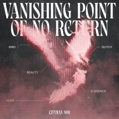 Cityman 900 - Vanishing Point Of No Return