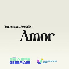 Amor - temporada 1, episódio 1
