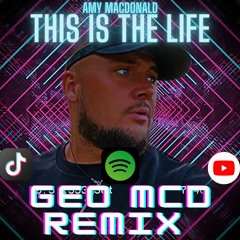 Amy Macdonald This Is The Life - Geo Mcd Remix