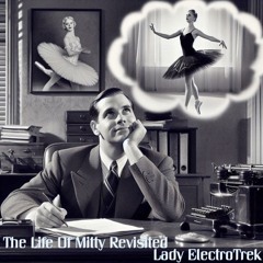 The Life Of Mitty Revisited