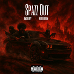 Spazz Out ( Ft.LmsMeezy ) Prodby, ENRGY BEATS