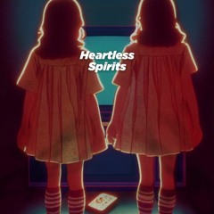 "Heartless Spirits" - NFTY'S NIGHTMARES
