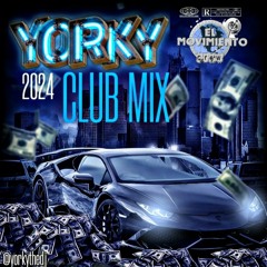 YORKY - 2024 Club Mix (LATIN  HOUSE, TECH HOUSE, EDM)