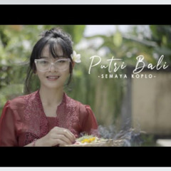PUTRI BALI - SEMAYA KOPLO  (OFFICIAL MUSIC VIDEO ).mp3.mp3