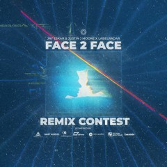 Jay Eskar - Face 2 Face (feat. Justin J. Moore| (Luvious Remix )