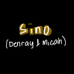 Sino - Unique Salonga (cover by Denray & Micah)