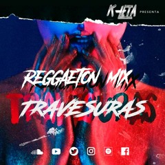 Mix Reggaeton 2021  "Travesuras" [K -Leta'$ Dj]