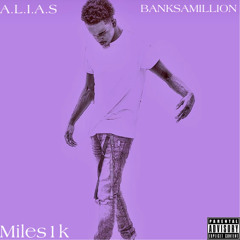 All On Me (feat. BANKSAMILLION & Miles1K)