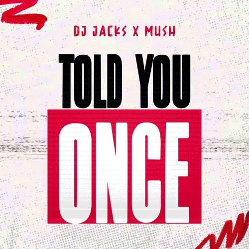 Told You Once (Free Download)