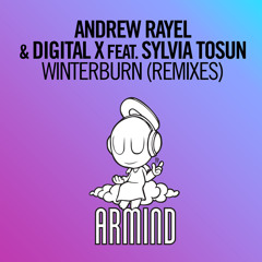 Andrew Rayel & Digital X feat. Sylvia Tosun - Winterburn (Jorn van Deynhoven Remix)