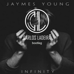 Jaymes Young - Infinity (Carlos Ladeira Bootleg)