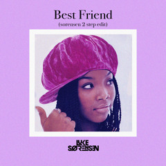 Best Friend - Brandy (Sorensen 2 Step Edit)