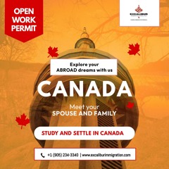 Navigating the Canadian Work Permit Process with Excalibur Immigration