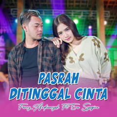 Pasrah Ditinggal Cinta (feat. Era Syaqira)