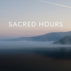 Sacred Hours