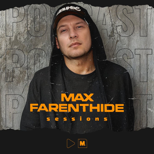 Max Farenthide Session Vol 66