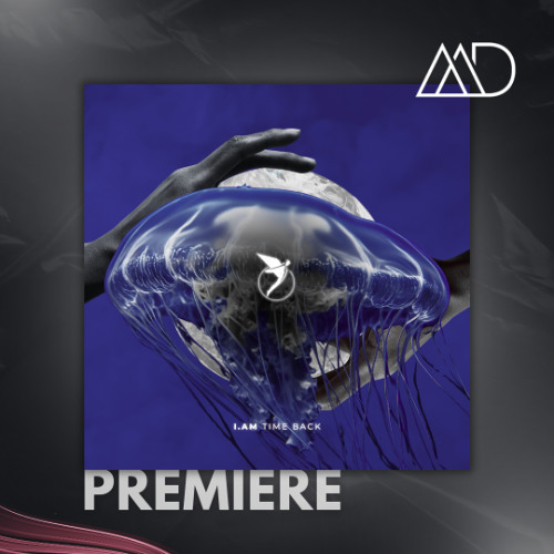 PREMIERE: I.AM - Time Back (Extended Mix) [Astral]