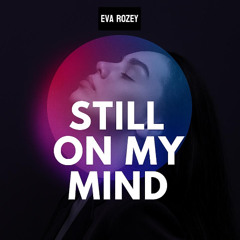 Still on my mind