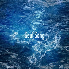 Igor Evd - Soul Song (feat. T1SaN)