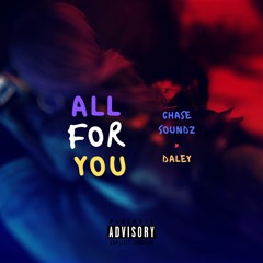 ALL FOR YOU w/ Daley HTG (prod. by LebanonDon)