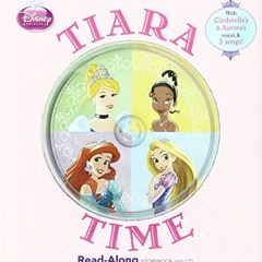 [READ] [KINDLE PDF EBOOK EPUB] Disney Princess: Tiara Time (Read-Along Storybook and CD) by  Disney