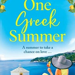 [ACCESS] EBOOK EPUB KINDLE PDF One Greek Summer: An escapist, page-turning romantic read from Kate F