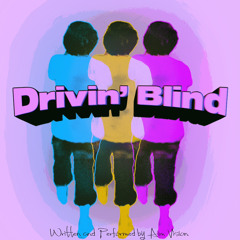 Drivin’ Blind