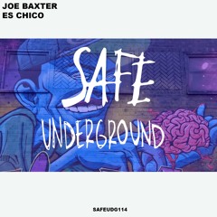 Joe Baxter - Es Chico (SAFEUDG114)