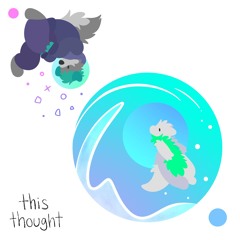 this thought (with Frizk)