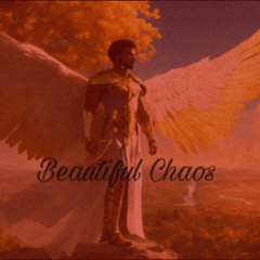Beautiful Chaos