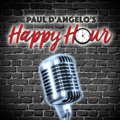 Paul D'Angelo's Happy Hour Podcast Episode Two