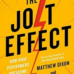 [VIEW] PDF 💞 The JOLT Effect: How High Performers Overcome Customer Indecision by  M