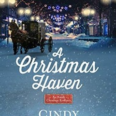 Read pdf A Christmas Haven: An Amish Christmas Romance by  Cindy Woodsmall &  Erin Woodsmall